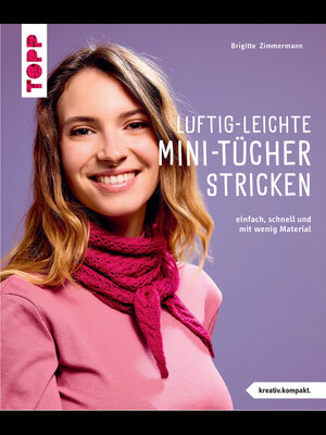 cover image of Luftig leichte Mini-Tücher häkeln (kreativ.kompakt.)